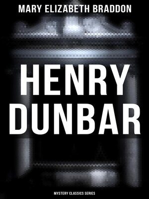 cover image of Henry Dunbar (Mystery Classics Series)